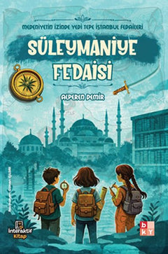 Medeniyetin İzinde Yedi Tepe İstanbul Fedaileri – Süleymaniye Fedaisi