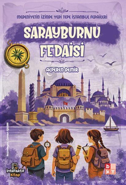 Medeniyetin İzinde Yedi Tepe İstanbul Fedaileri – Sarayburnu Fedaisi