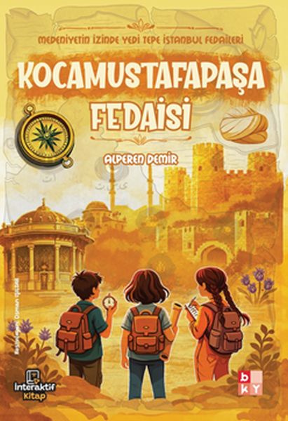 Medeniyetin İzinde Yedi Tepe İstanbul Fedaileri – Kocamustafapaşa Fedaisi