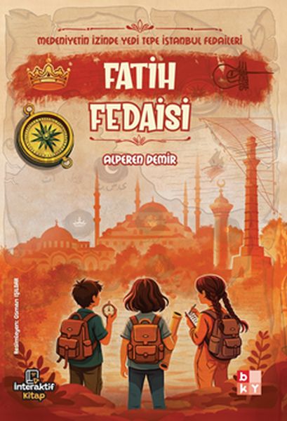 Medeniyetin İzinde Yedi Tepe İstanbul Fedaileri – Fatih Fedaisi