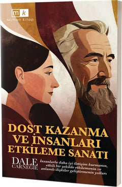 Dost Kazanma Ve İnsanları Etkileme Sanatı