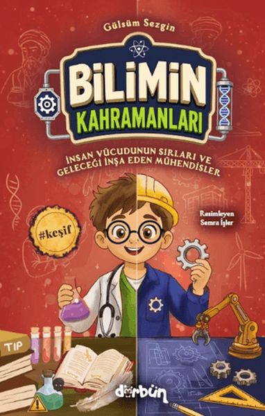 Bilimin Kahramanları - İnsan Vücudunun Sırları ve Geleceği İnşa Eden Mühendisler-zoom-