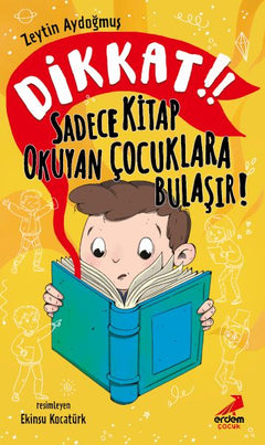 Dikkat! Sadece Kitap Okuyan Çocuklara Bulaşır!