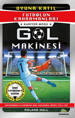 Futbolun Kahramanları – Kariyer Modu: Gol Makinesi