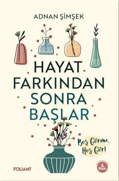 Hayat Farkından Sonra Başlar