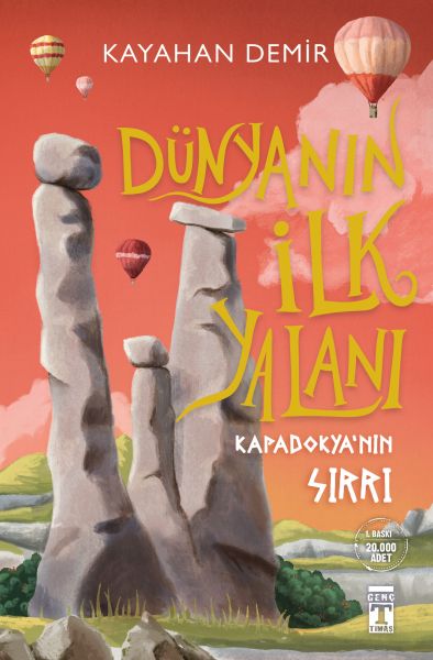 Dünyanın İlk Yalanı - Kapadokya'nın Sırrı