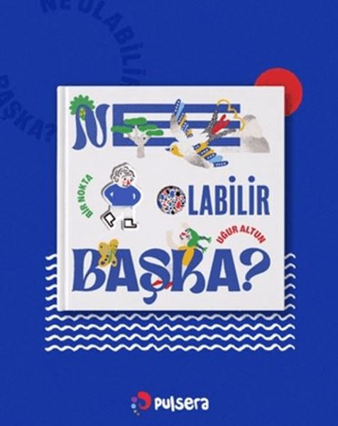 Ne Olabilir Başka?