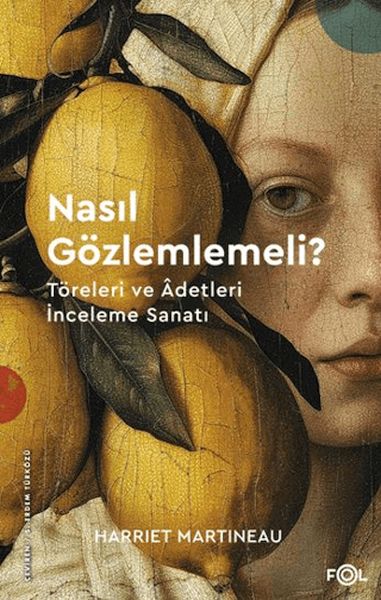 Nasıl Gözlemlemeli? - Töreleri ve Âdetleri İnceleme Sanatı-zoom-