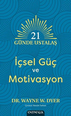 21 Gu¨nde Ustalaş - İçsel Gu¨ç ve Motivasyon
