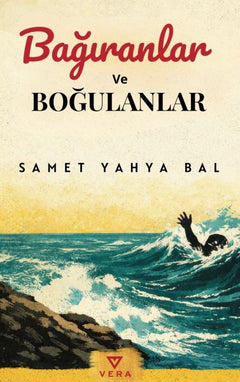 Bağıranlar Ve Boğulanlar
