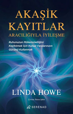 Akaşik Kayıtlar Aracılığıyla İyileşme