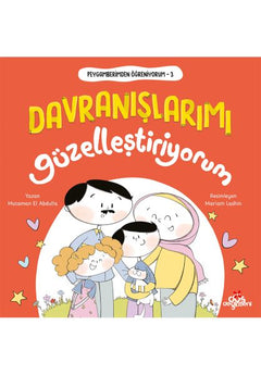 Peygamberimden Öğreniyorum, Davranışlarımı Güzelleştiriyorum