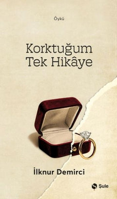 Korktuğum Tek Hikaye
