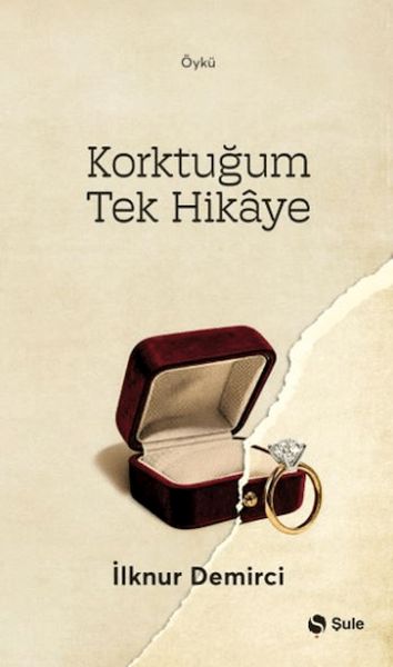 Korktuğum Tek Hikaye