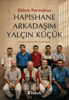 Hapishane Arkadaşım Yalçın Küçük