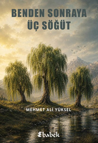 Benden Sonraya Üç Söğüt-zoom-