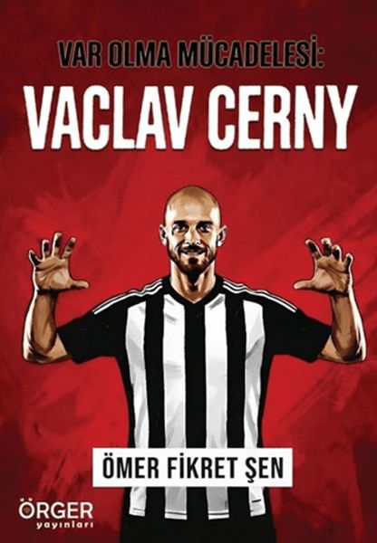 Var Olma Mücadelesi: Vaclav Cerny-zoom-