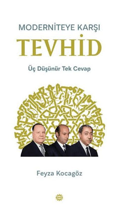 Moderniteye Karşı Tevhid