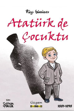 Atatürk de Çocuktu