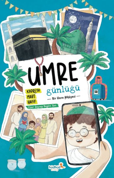 Umre Günlüğü - Bir Umre Hikayesi