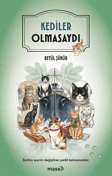 Kediler Olmasaydı