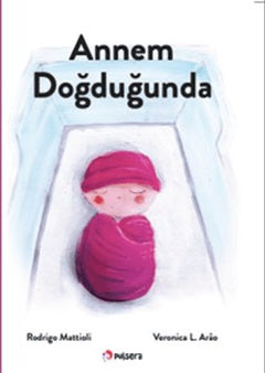 Annem Doğduğunda