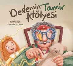 Dedemin Tamir Atölyesi