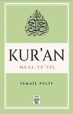 Kuran-ı Kerim Meal - Te'vil (Mushaf Tertibine Göre)