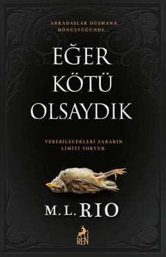 Eğer Kötü Olsaydık