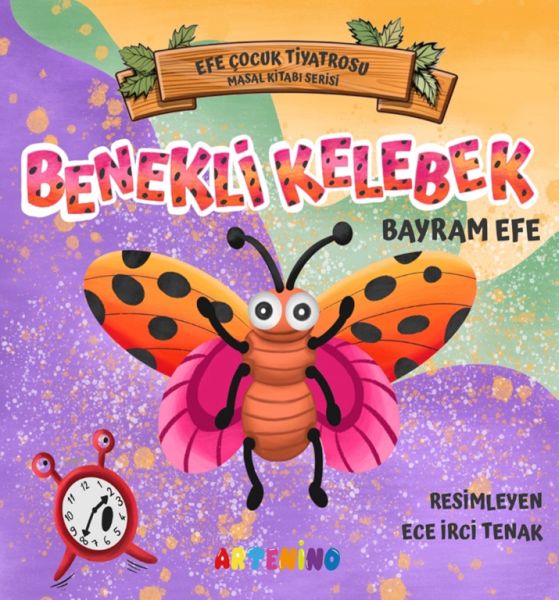 Benekli Kelebek - Efe Çocuk Tiyatrosu Masal Kitabı Serisi-zoom-