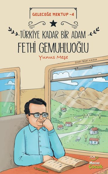 Geleceğe Mektup 4 - Türkiye Kadar Bir Adam Fethi Gemuhluoğlu-zoom-