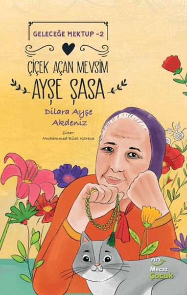 Geleceğe Mektup 2 - Çiçek Açan Mevsim Ayşe Şasa