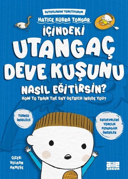 İçindeki Utangaç Deve Kuşunu Nasıl Eğitirsin-zoom-