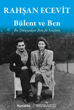 Bülent ve Ben - Bu Dünyadan Ben de Geçtim
