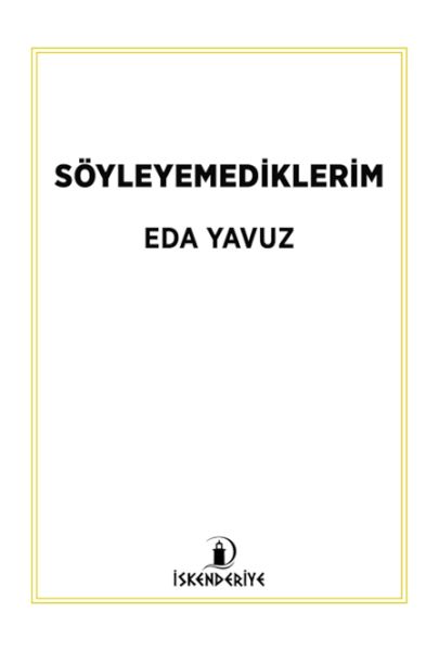 Söyleyemediklerim