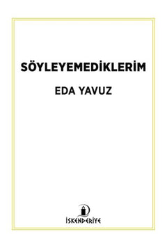 Söyleyemediklerim