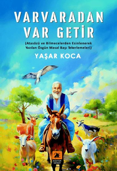 Varvaradan Var Getir;(Atasözü ve Bilmecelerden Esinlenerek Yazılan Özgün Masal Başı Tekerlemeleri)-zoom-