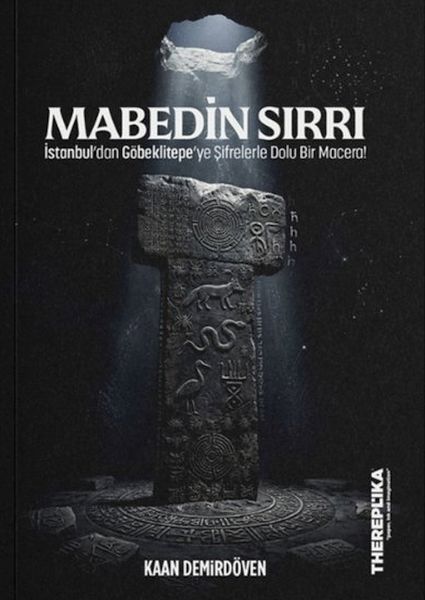 Mabedin Sırrı - İstanbul'dan Göbeklitepe'ye Şifrelerle Dolu Bir Macera!