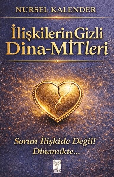 İlişkilerin Gizli Dina-MİTleri