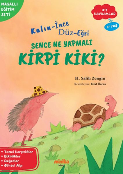 Kalın - İnce, Düz-Eğri Sence Ne Yapmalı Kirpi Kiki?-zoom-