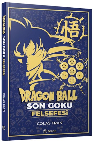 Dragon Ball: Son Goku Felsefesi