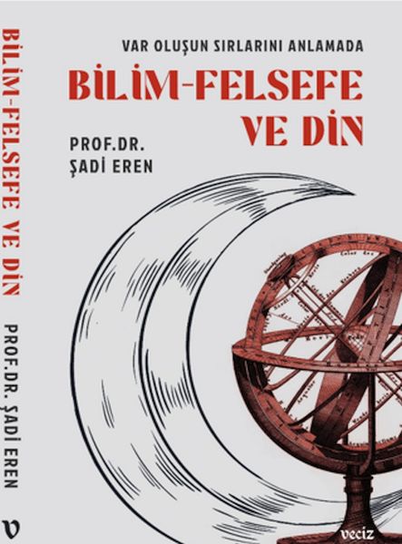 Var Oluşun Sırlarını Anlamada Bilim Felsefe ve Din-zoom-