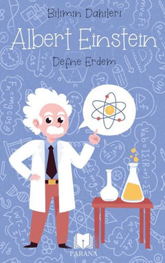 Albert Einstein - Bilimin Dahileri