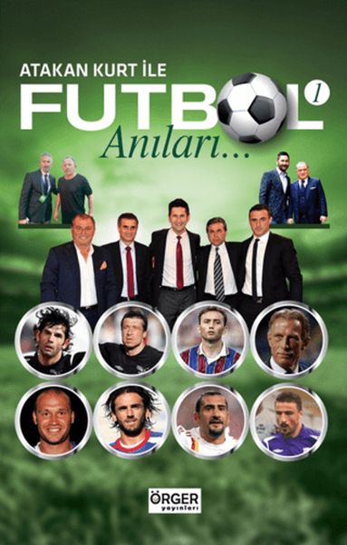 Atakan Kurt İle Futbol Anıları-1