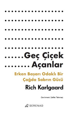 Geç Çiçek Açanlar