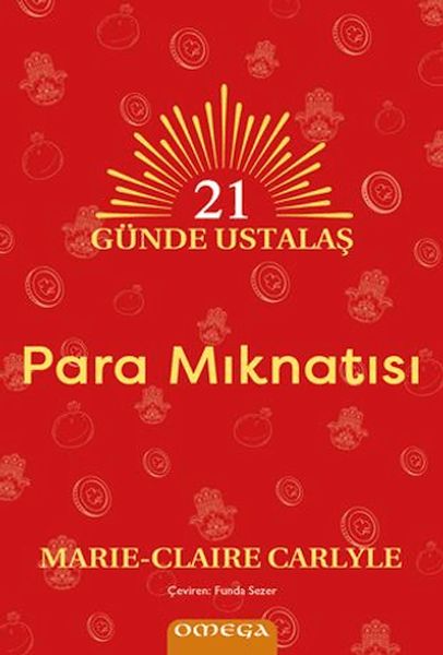 21 Günde Ustalaş - Para Mıknatısı