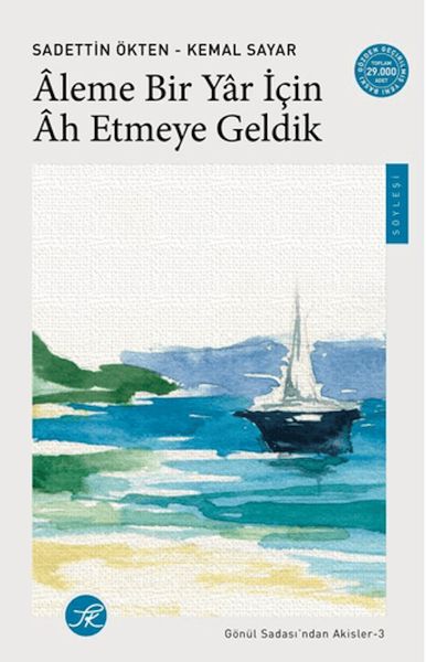 Aleme Bir Yâr için Âh Etmeye Geldik / Gönül Sadası’ndan Akisler-3-zoom-