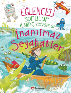 Eğlenceli Sorular İlginç Cevaplar – İnanılmaz Seyahatler