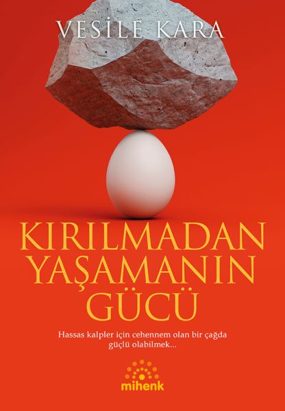Kırılmadan Yaşamanın Gücü-zoom-