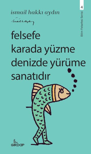 Felsefe Karada Yüzme Denizde Yürüme Sanatıdır-zoom-